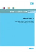 DIN-Taschenbuch 450/3. Aluminium 3. Hüttenaluminium, Aluminiumguss, Schmiedestücke, Vormaterial