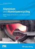 Aluminium und Aluminiumrecycling. Band 1