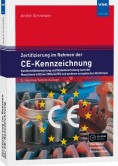 Zertifizierung im Rahmen der CE-Kennzeichnung