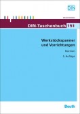 DIN-Taschenbuch 151. Werkstückspanner und Vorrichtungen