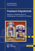 Praxisbuch Entgrattechnik