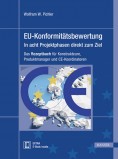 EU-Konformitätsbewertung - in acht Projektphasen direkt zum Ziel