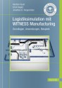 Logistiksimulation mit WITNESS Manufacturing