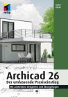 ArchiCAD 26. Praxiseinstieg
