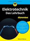 Elektrotechnik für Dummies. Das Lehrbuch