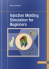 Injection Molding Simulation for Beginners