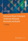 Holzmann/Meyer/Schumpich Technische Mechanik. Kinematik und Kinetik
