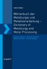 Wörterbuch der Metallurgie und Metallverarbeitung. Englisch-Deutsch - Deutsch-Englisch