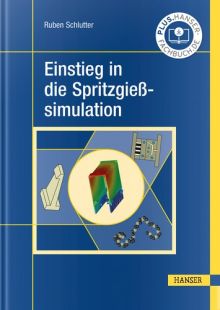 Einstieg in die Spritzgießsimulation