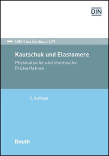 DIN-Taschenbuch 479. Kautschuk und Elastomere