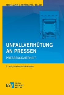 Unfallverhütung an Pressen - Pressensicherheit