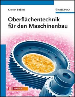 Oberflächentechnik für den Maschinenbau