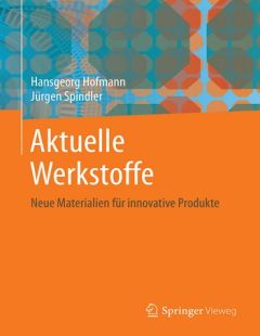 Aktuelle Werkstoffe