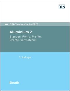 DIN-Taschenbuch 450/2. Aluminium 2. Stangen, Rohre, Profile, Drähte, Vormaterial
