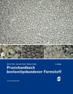 Praxishandbuch bentonitgebundener Formstoffe