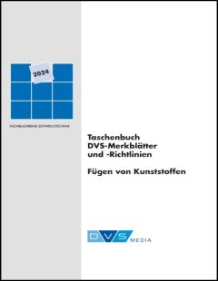 Taschenbuch DVS-Merkblätter und -Richtlinien Fügen von Kunststoffen