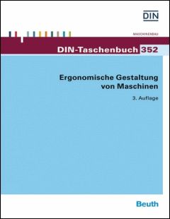 DIN-Taschenbuch 352. Ergonomische Gestaltung von Maschinen
