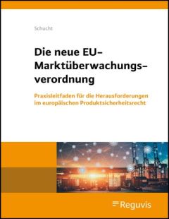 Die neue EU-Marktüberwachungsverordnung