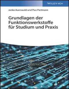 Grundlagen der Funktionswerkstoffe für Studium und Praxis