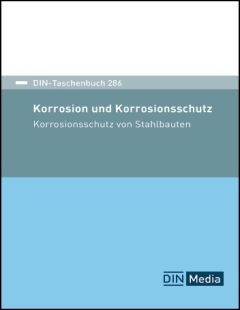 DIN-Taschenbuch 286. Korrosion und Korrosionsschutz