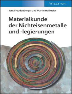 Materialkunde der Nichteisenmetalle und -legierungen