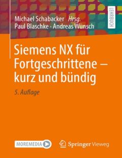 Siemens NX für Fortgeschrittene - kurz und bündig