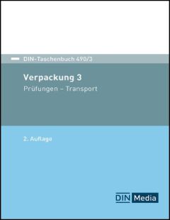 DIN-Taschenbuch 490/3. Verpackung 3 - Prüfungen - Transport